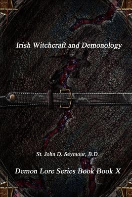 Imagen del vendedor de Irish Witchcraft and Demonology (Paperback or Softback) a la venta por BargainBookStores