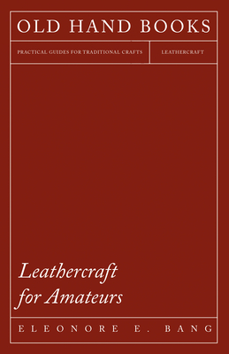 Bild des Verkufers fr Leathercraft for Amateurs (Paperback or Softback) zum Verkauf von BargainBookStores