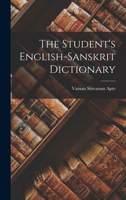 Seller image for The Student's English-Sanskrit Dictionary (Hardback or Cased Book) for sale by BargainBookStores