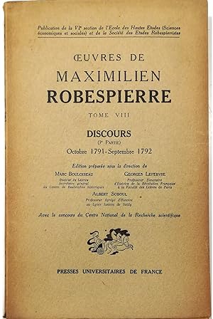 Image du vendeur pour Oeuvres de Maximilien Robespierre Tome VIII Discours (3e Partie) Octobre 1791 - Septembre 1792 mis en vente par Libreria Tara