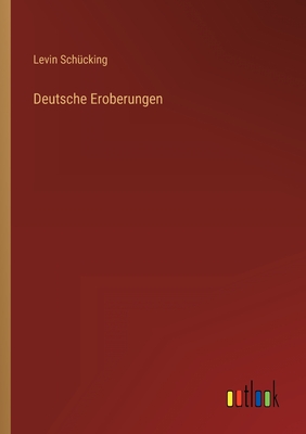 Bild des Verkufers fr Deutsche Eroberungen (Paperback or Softback) zum Verkauf von BargainBookStores