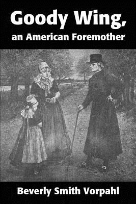 Seller image for Goody Wing, an American Foremother (Paperback or Softback) for sale by BargainBookStores