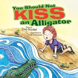 Imagen del vendedor de You Should Not Kiss an Alligator (Paperback or Softback) a la venta por BargainBookStores