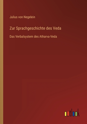 Seller image for Zur Sprachgeschichte des Veda: Das Verbalsystem des Atharva-Veda (Paperback or Softback) for sale by BargainBookStores