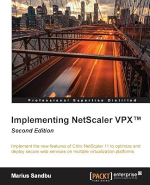 Imagen del vendedor de Implementing NetScaler VPX(TM) Second Edition (Paperback or Softback) a la venta por BargainBookStores
