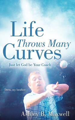 Bild des Verkufers fr Life Throws Many Curves; Just let God be Your Coach (Paperback or Softback) zum Verkauf von BargainBookStores