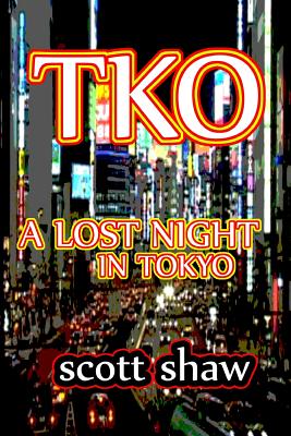 Bild des Verkufers fr TKO: A Lost Night in Tokyo (Paperback or Softback) zum Verkauf von BargainBookStores