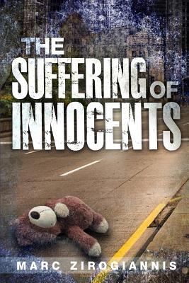 Imagen del vendedor de The Suffering of Innocents (Paperback or Softback) a la venta por BargainBookStores