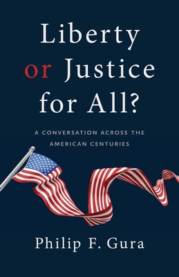 Seller image for Liberty or Justice for All?: A Conversation Across the American Centuries (Paperback or Softback) for sale by BargainBookStores