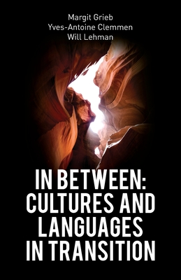 Seller image for In Between: Cultures and Languages in Transition (Paperback or Softback) for sale by BargainBookStores