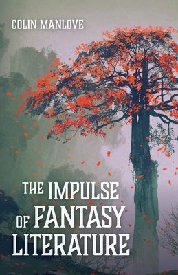 Imagen del vendedor de The Impulse of Fantasy Literature (Paperback or Softback) a la venta por BargainBookStores