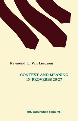 Immagine del venditore per Context and Meaning in Proverbs 25-27 (Paperback or Softback) venduto da BargainBookStores