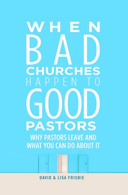 Seller image for When Bad Churches Happen to Good Pastors: Why Pastors Leave and What You Can Do about It (Paperback or Softback) for sale by BargainBookStores