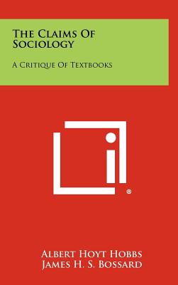 Seller image for The Claims of Sociology: A Critique of Textbooks (Hardback or Cased Book) for sale by BargainBookStores