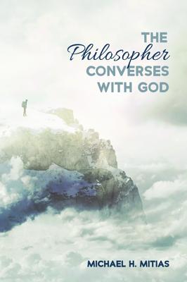 Image du vendeur pour The Philosopher Converses with God (Paperback or Softback) mis en vente par BargainBookStores