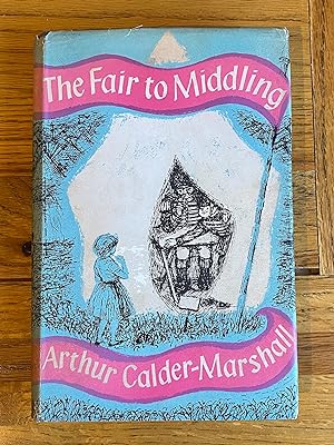 Seller image for The Fair to Middling for sale by James M Pickard, ABA, ILAB, PBFA.