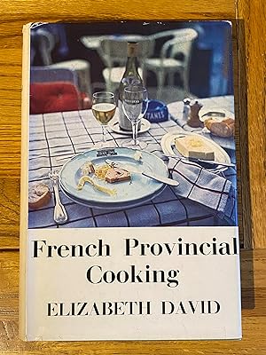 Seller image for French Provincial Cooking for sale by James M Pickard, ABA, ILAB, PBFA.