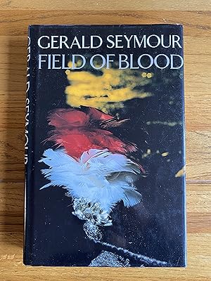 Seller image for Field of Blood for sale by James M Pickard, ABA, ILAB, PBFA.