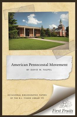 Bild des Verkufers fr The American Pentecostal Movement: A Bibliographical Essay (Paperback or Softback) zum Verkauf von BargainBookStores