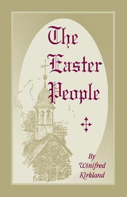 Seller image for The Easter People: A Pen-Picture of the Moravian Celebration of the Resurrection (Paperback or Softback) for sale by BargainBookStores