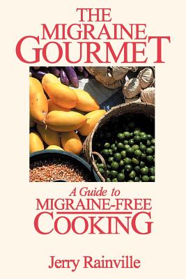 Imagen del vendedor de The Migraine Gourmet: A Guide to Migraine-Free Cooking (Paperback or Softback) a la venta por BargainBookStores