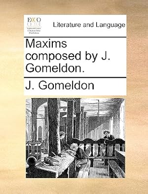 Imagen del vendedor de Maxims Composed by J. Gomeldon. (Paperback or Softback) a la venta por BargainBookStores