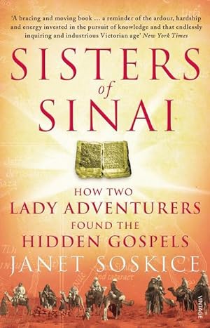 Imagen del vendedor de Sisters Of Sinai : How Two Lady Adventurers Found the Hidden Gospels a la venta por Smartbuy