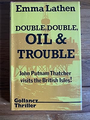 Seller image for Double, Double, Oil & Trouble for sale by James M Pickard, ABA, ILAB, PBFA.