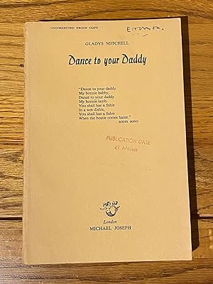 Seller image for Dance to Your Daddy for sale by James M Pickard, ABA, ILAB, PBFA.
