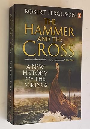 Seller image for The Hammer and the Cross: New History of the Vikings for sale by Maynard & Bradley