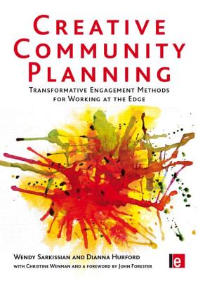 Bild des Verkufers fr Creative Community Planning: Transformative Engagement Methods for Working at the Edge (Paperback or Softback) zum Verkauf von BargainBookStores