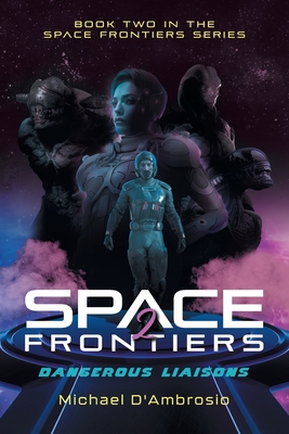 Immagine del venditore per Space Frontiers: Dangerous Liaisons (Paperback or Softback) venduto da BargainBookStores