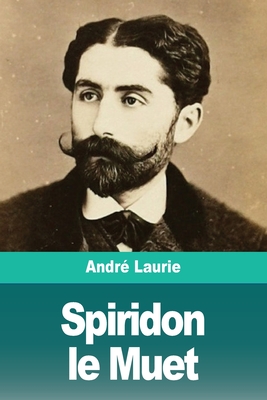 Seller image for Spiridon le Muet (Paperback or Softback) for sale by BargainBookStores