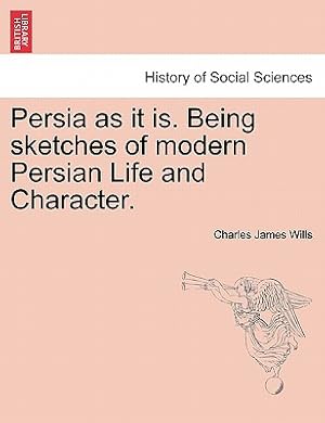 Seller image for Persia as It Is. Being Sketches of Modern Persian Life and Character. (Paperback or Softback) for sale by BargainBookStores