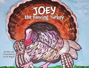Image du vendeur pour Joey the Dancing Turkey (Paperback or Softback) mis en vente par BargainBookStores