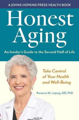 Immagine del venditore per Honest Aging: An Insider's Guide to the Second Half of Life (Paperback or Softback) venduto da BargainBookStores