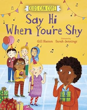 Immagine del venditore per Kids Can Cope: Say Hi When You're Shy venduto da Smartbuy