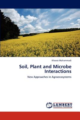 Seller image for Soil, Plant and Microbe Interactions (Paperback or Softback) for sale by BargainBookStores