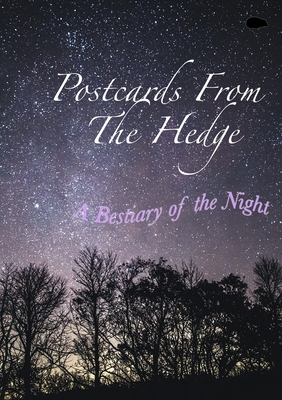 Seller image for Postcards From The Hedge: A Bestiary of the Night (Paperback or Softback) for sale by BargainBookStores