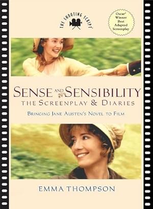 Bild des Verkufers fr Sense and Sensibility : The Screenplay & Diaries zum Verkauf von Smartbuy
