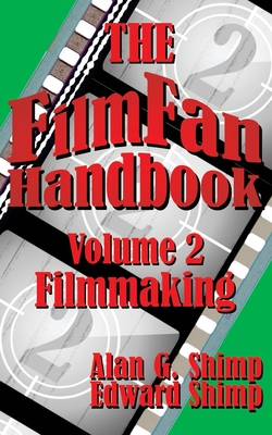 Seller image for The Film Fan Handbook Volume Two: Filmmaking (Paperback or Softback) for sale by BargainBookStores