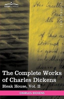 Image du vendeur pour The Complete Works of Charles Dickens (in 30 Volumes, Illustrated): Bleak House, Vol. II (Hardback or Cased Book) mis en vente par BargainBookStores