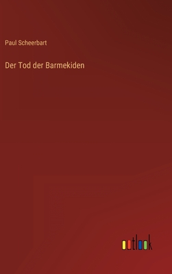 Bild des Verkufers fr Der Tod der Barmekiden (Hardback or Cased Book) zum Verkauf von BargainBookStores