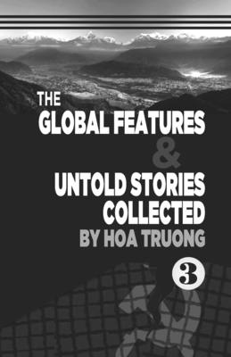 Seller image for The Global Features & Untold Stories Collected Book III (Paperback or Softback) for sale by BargainBookStores