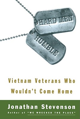 Seller image for Hard Men Humble: Vietnam Veterans Who Wouldn't Come Home (Paperback or Softback) for sale by BargainBookStores