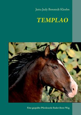 Seller image for Templao: Eine gequ�lte Pferdeseele findet ihren Weg (Paperback or Softback) for sale by BargainBookStores