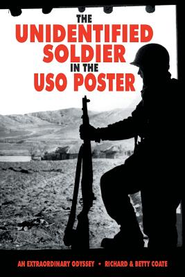 Bild des Verkufers fr The Unidentified Soldier in the USO Poster: An Extraordinary Odyssey (Paperback or Softback) zum Verkauf von BargainBookStores