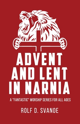 Seller image for Advent and Lent in Narnia (Paperback or Softback) for sale by BargainBookStores