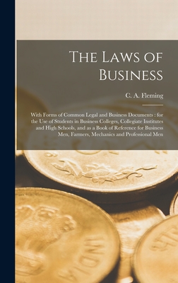 Seller image for The Laws of Business [microform]: With Forms of Common Legal and Business Documents: for the Use of Students in Business Colleges, Collegiate Institut (Hardback or Cased Book) for sale by BargainBookStores