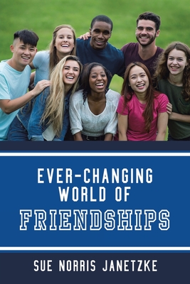 Seller image for Ever-Changing World of Friendships (Paperback or Softback) for sale by BargainBookStores